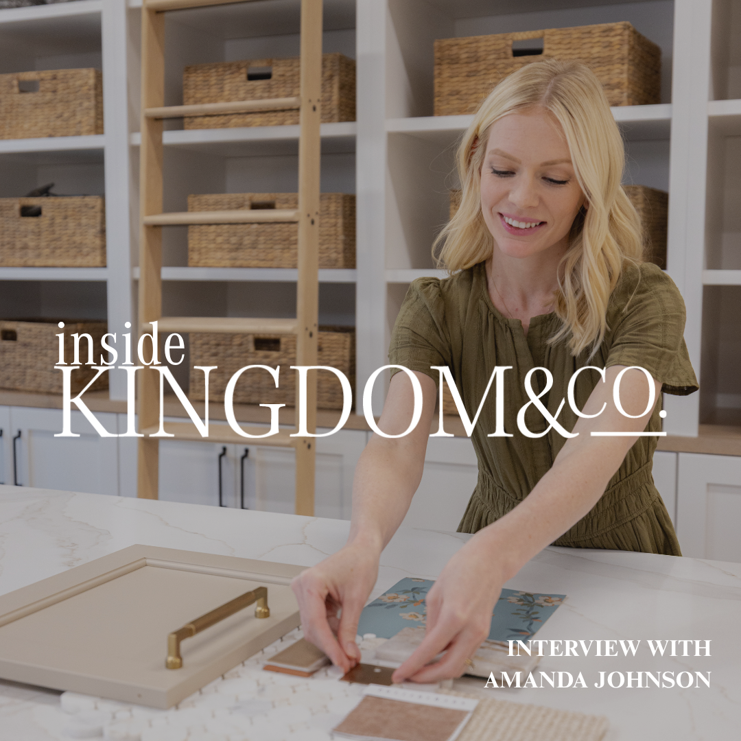 Inside Kingdom and Co. podcast interview with Amanda Johnson on custom home design
